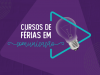 Inscrições abertas para os cursos rápidos de férias na Unoesc