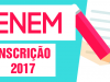 Inscrições para o Enem 2017 começam nesta segunda-feira