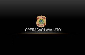 Polícia Federal deflagra décima fase da Operação Lava Jato