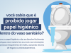 Simae orienta sobre descarte correto do papel higiênico
