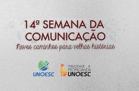 Inicia nesta segunda-feira a 14ª Semana da Comunicação