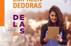 Inscrições abertas para o Sebrae Delas Mulher de Negócios 