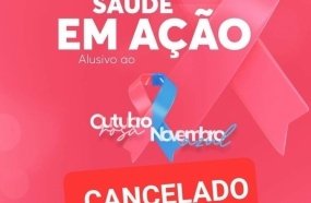 Saúde cancela ação alusiva ao Outubro Rosa e Novembro Azul 