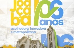 Joaçaba: 106 anos de uma Cidade Acolhedora, Inovadora e Metropolitana