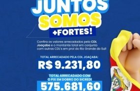 Campanha com a participação da CDL arrecada mais de meio milhão para o RS