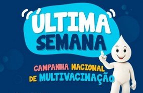 Campanhas de multivacinação terminam na sexta-feira