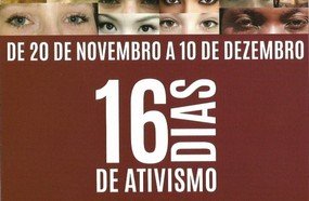 Campanha 16 dias de ativismo pelo fim da violência contra a mulher